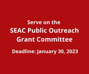 Text: Serve on the SEAC Public Outreach Grant Committee